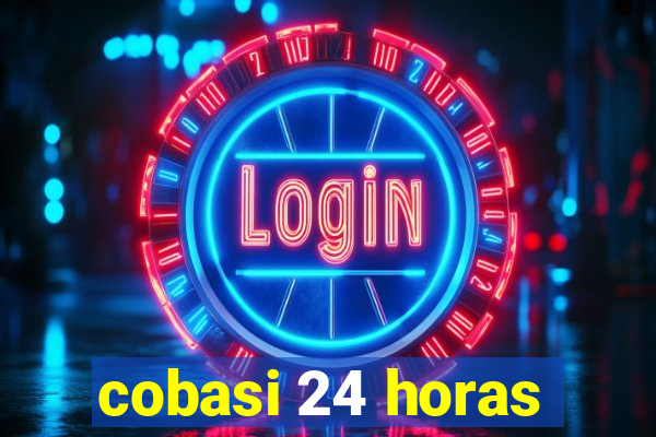 cobasi 24 horas